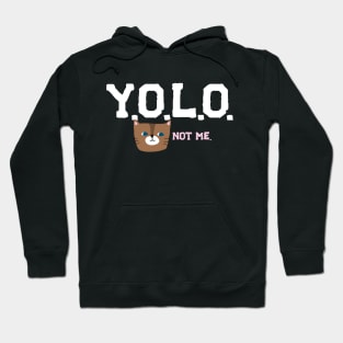 Y.O.L.O. (UNLESS YOU'RE A CAT) Hoodie